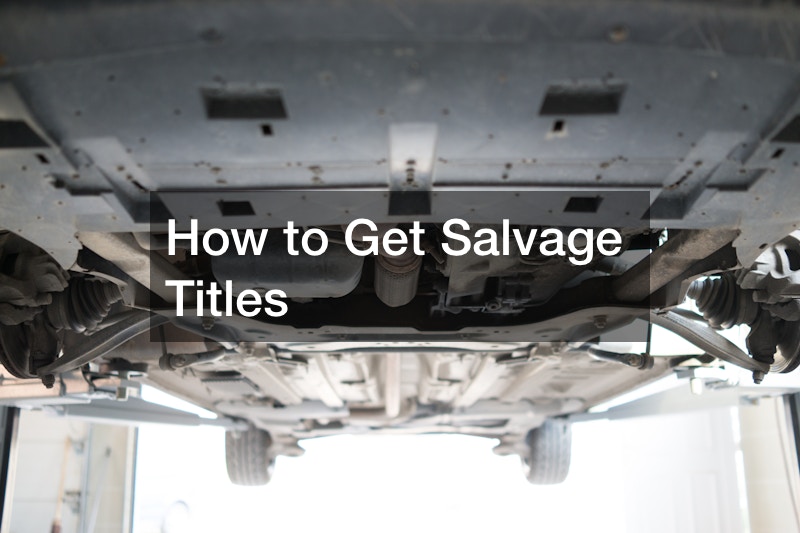 How to Get Salvage Titles