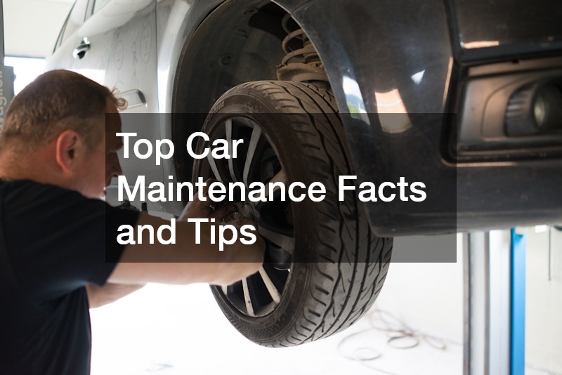 Top Car Maintenance Facts and Tips