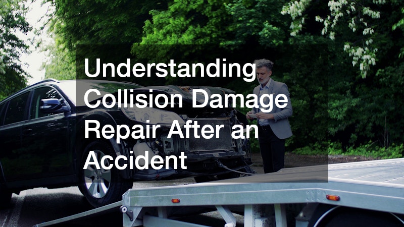 Understanding Collision Damage Repair After an Accident